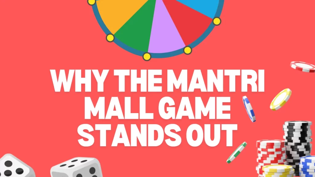 illustration text 'why the mantri mall game stands out'