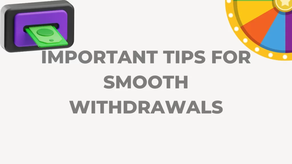 illustration text 'important tips for smooth withdrawals'