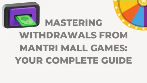 illustration text 'Mastering Withdrawals from Mantri Mall Games: Your Complete Guide'